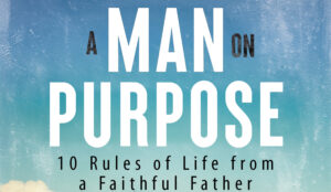 A Man on Purpose